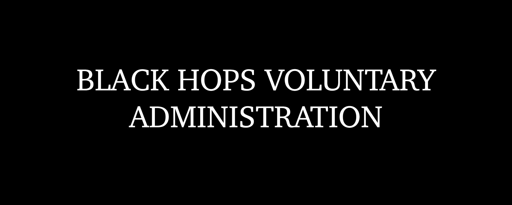 BatB 117 – Black Hops Voluntary Administration